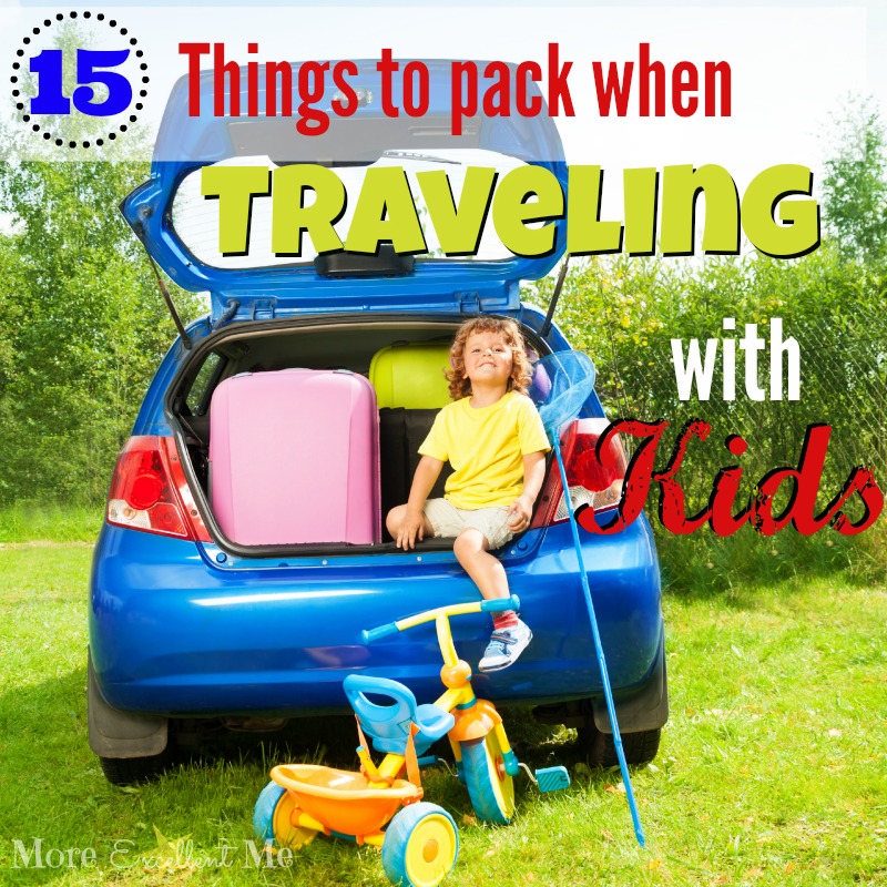 15 things to pack traveling with kids square More Excellent Me
