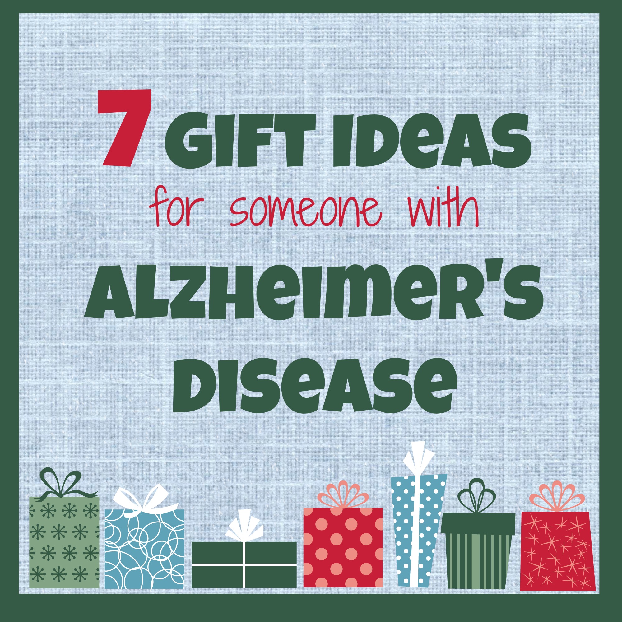 7 Gift Ideas For Someone With Alzheimers Disease | More Excellent Me