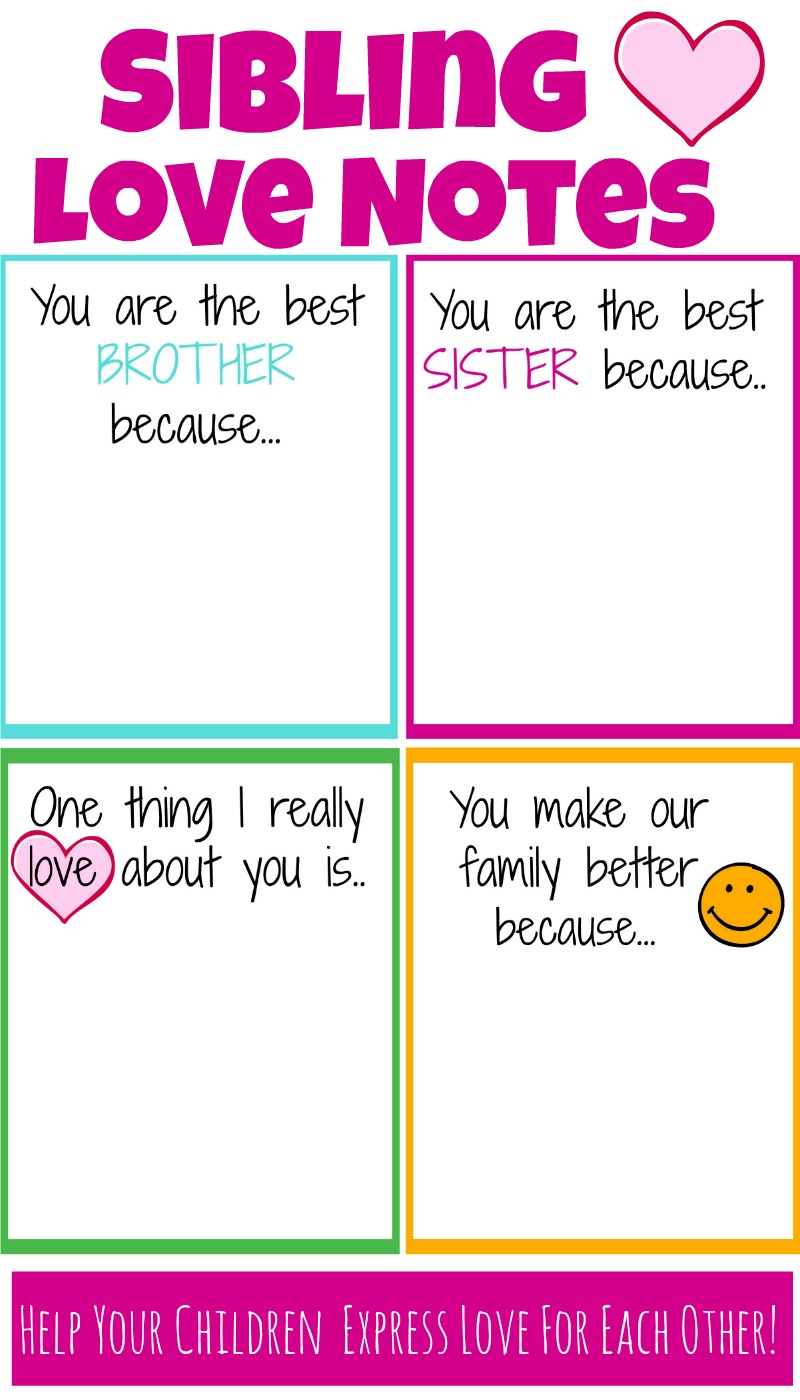 Encourage Siblings to express love for each other with these printable notes of encouragement