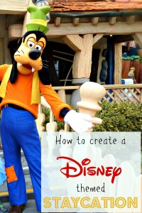 How to create a fun and easy disneyland themed stay cation