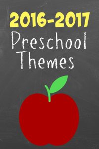 2016 preschool theme ideas by week